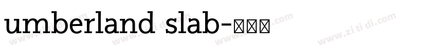 umberland slab字体转换
